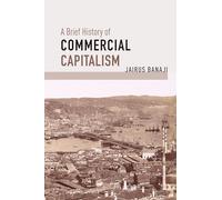 Brief History of Commercial Capitalism