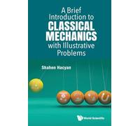 Shahen Hacyan Brief Introduction To Classical Mechanics With Illustr (Tascabile)