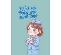 Brief me baby one more time. Páginas a Color. Briefing Notebook. Cabin Crew book. Flight Attendant Briefing Book