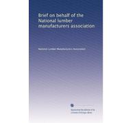 Brief on behalf of the National Lumber Manufacturers Association