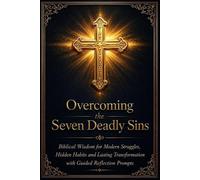 Brief Pages Publishers Overcoming the Seven Deadly Sins (Tascabile)