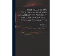 Brief Remarks on English Manners, and an Attempt to Account for Some (Tascabile)