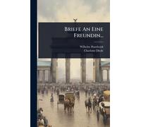 Briefe An Eine Freundin...