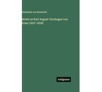 Briefe an Karl August Varnhagen von Ense (1827-1858)