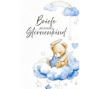 Briefe an mein Sternenkind