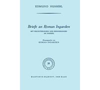 Briefe an Roman Ingarden: Mit Erläuterungen und Erinnerungen an Husserl: 25