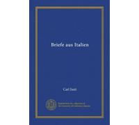 Briefe aus Italien.