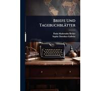 Briefe Und Tagebuchblätter