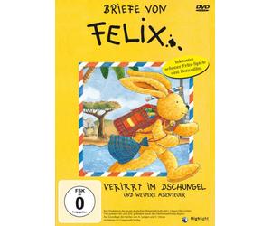 Briefe von Felix : Verirrt im Dschungel und weitere Abenteuer
