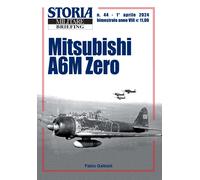 BRIEFING 2024 NR. 44 MITSUBISHI A6M ZERO SECONDA GUERRA MONDIALE FOTO 160 WW2