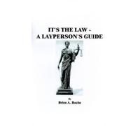 Brien A. Roche It's the Law (Tascabile)