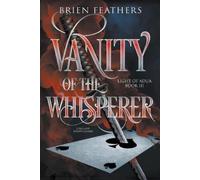 Brien Feathers Vanity of the Whisperer (Tascabile) Light of Adua
