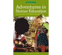 Brien Masters Adventures in Steiner Education (Tascabile)