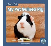 Brienna Rossiter My Pet Guinea Pig (Copertina rigida) I Got a Pet