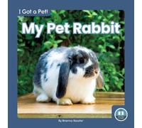 Brienna Rossiter My Pet Rabbit (Copertina rigida) I Got a Pet