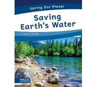Brienna Rossiter Saving Earth’s Water (Copertina rigida) Saving Our Planet