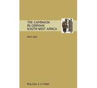 Brig Gen J. J. Col THE Campaign in German South West Africa. 1914-1 (Tascabile)
