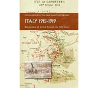 Brig-Gen James E Edmunds H R Davies Italy 1915-1919 (Tascabile)