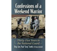 Brig. Gen. Paul “Greg” Smith, US Army (re Confessions of a Weekend W (Tascabile)