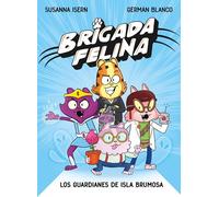 Brigada felina. Los guardianes de isla Brumosa