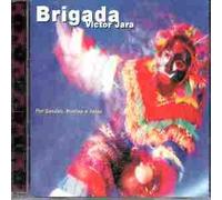 BRIGADA VICTOR JARA - POR SENDAS , MONTES E VALES