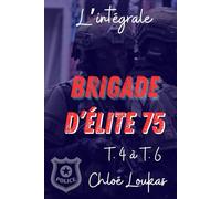 Brigade d'élite 75 Tomes 4 à 6