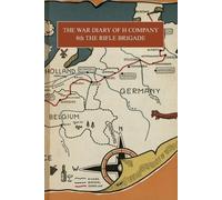 Brigade History The War Diary of H Company (Tascabile)