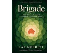 Brigade: How to lead, teach, and trust your team with AI