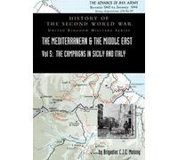 Brigadier C J C Molony Mediterranean and Middle East Volume V (Tascabile)