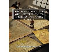 Brigadier- Gener The South Africans with General Smuts in German Eas (Tascabile)