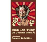 Brigadier General Samuel B Mao TSE-TUNG On Guerrilla Warfare (Copertina rigida)
