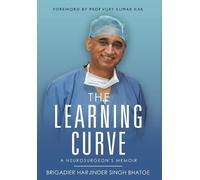Brigadier Harjinder Sing The Learning Curve - A Neurosurgeon' (Copertina rigida)