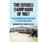 Brigadier Peter Young The Israeli Campaign of 1967 (Tascabile)