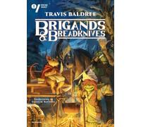 Brigands & breadknives. Ediz. italiana