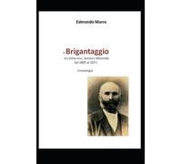 BRIGANTAGGIO 1805-1873: cronistoria e documenti