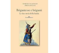 Brigantesse e briganti. Le due metà della banda
