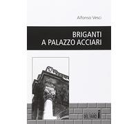 Briganti a palazzo Acciari