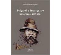 Briganti e insorgenze. Gimigliano 1799-1874