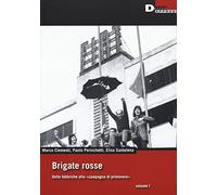 Brigate rosse. Dalle fabbriche alla «campagna di primavera» (Vol. 1)