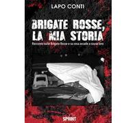 Brigate Rosse, la mia storia