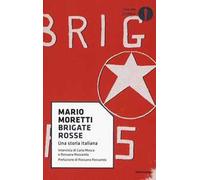 Brigate rosse. Una storia italiana
