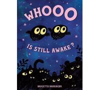 Brigette Barrager Whooo Is Still Awake? (Copertina rigida)