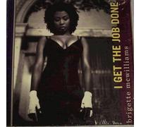BRIGETTE MCWILLIAMS - i get the job done