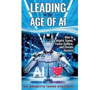 Brigette Tasha Hyacinth Leading in the Age of AI (Copertina rigida)