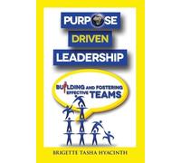 Brigette Tasha Hyacinth Purpose Driven Leadership (Tascabile)