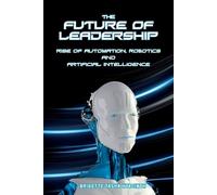 Brigette Tasha Hyacinth The Future of Leadership (Tascabile)