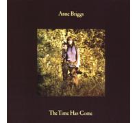 Briggs,Anne - The Time Has Come