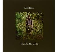 Briggs, Anne - Time Has Come