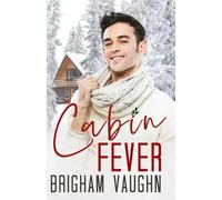 Brigham Vaughn Cabin Fever (Tascabile)