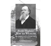 Brigham Young Brother Brigham's Way to Wealth (Tascabile)